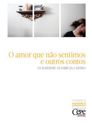 cover image of O amor que não sentimos e outros contos